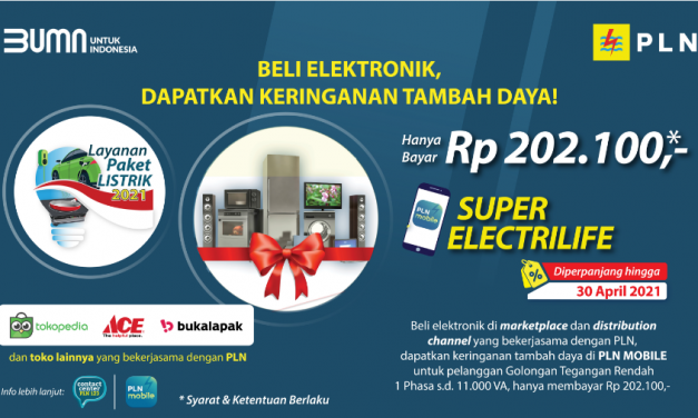 Promo PLN SuperElectrilife – Cara Naik Daya PLN dari Rp 4 Juta Cuma Bayar Rp 200 Ribu Pake Voucher Tokopedia dan Bukalapak di 2021