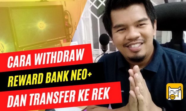 Cara Withdraw Bonus yang Didapat Dari Bank Neo dan Kirim ke Rekening Bank Mandiri